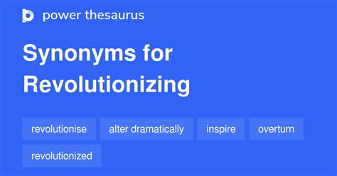 revolutionized antonyms|revolutionizing synonym.